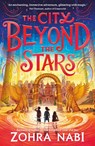 The City Beyond the Stars - Zohra Nabi - 9781398517738