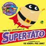 Three Epic Adventures of Supertato - Sue Hendra ; Paul Linnet - 9781398517783