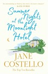 Summer Nights at the Moonlight Hotel - Jane Costello - 9781398517806