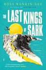The Last Kings of Sark - Rosa Rankin-Gee - 9781398518650
