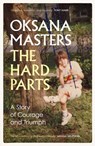 The Hard Parts - Oksana Masters - 9781398519947