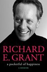 A Pocketful of Happiness - GRANT,  Richard E. - 9781398520110