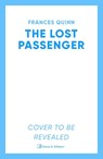 The Lost Passenger - Frances Quinn - 9781398520714