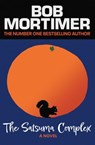 The Satsuma Complex - Bob Mortimer - 9781398521216