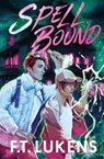 Spell Bound - F.T. Lukens - 9781398521476