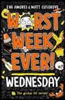 Worst Week Ever! Wednesday - Eva Amores ; Matt Cosgrove - 9781398521971