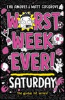 Worst Week Ever! Saturday - Eva Amores ; Matt Cosgrove - 9781398522039