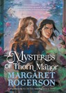 Mysteries of Thorn Manor - ROGERSON,  Margaret - 9781398522107