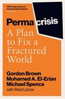 Permacrisis - Gordon Brown ; Mohamed El-Erian ; Michael Spence - 9781398525641
