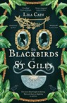 The Blackbirds of St Giles - Lila Cain - 9781398526570