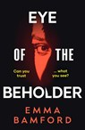 Eye of the Beholder - Emma Bamford - 9781398526914