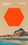 The Hive and the Honey - Paul Yoon - 9781398530508
