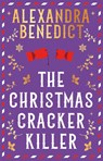 The Christmas Cracker Killer - Alexandra Benedict - 9781398532243