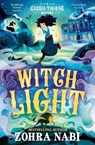 Witch Light - Zohra Nabi - 9781398532915