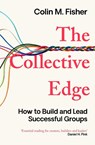 The Collective Edge - Colin M. Fisher - 9781398533479
