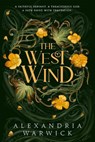 The West Wind - Alexandria Warwick - 9781398533851