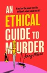 An Ethical Guide To Murder - Jenny Morris - 9781398534407