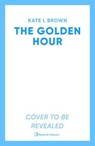 The Golden Hour - Kate Lord Brown - 9781398534810