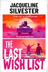 The Last Wish List - Jacqueline Silvester - 9781398536081