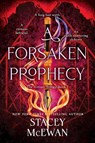 A Forsaken Prophecy - Stacey McEwan - 9781398537330
