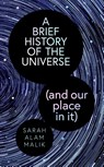 Brief History of the Universe (and our place in it) - Sarah Alam Malik - 9781398539990