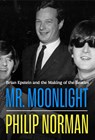 Mr Moonlight - Philip Norman - 9781398542266