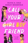 Call Your Boyfriend - Olivia A. Cole ; Ashley Woodfolk - 9781398544321