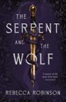 The Serpent and the Wolf - Rebecca Robinson - 9781398545984