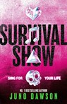 Survival Show - Juno Dawson - 9781398547957