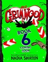Grimwood 6 - Nadia Shireen - 9781398548893