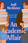 An Academic Affair - Jodi McAlister - 9781398551367