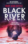 Black River - Ruby Jean Cottle - 9781398553323