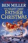 The Night I Met Father Christmas - Ben Miller - 9781398554283