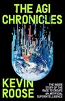 AGI Chronicles - Kevin Roose - 9781398555327