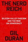 The Nerd Reich - Gil Duran - 9781398555921