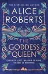 Goddess Queen - Alice Roberts - 9781398563049
