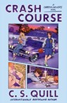 Crash Course - C. S. Quill - 9781398563384
