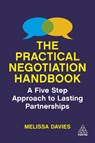 The Practical Negotiation Handbook - Melissa Davies - 9781398601802
