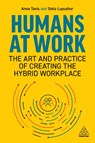 Humans at Work - Anna Tavis ; Stela Lupushor - 9781398604230