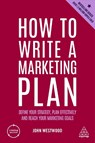 How to Write a Marketing Plan - John Westwood - 9781398605688