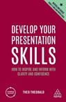 Develop Your Presentation Skills - Theo Theobald - 9781398605930