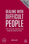 Dealing with Difficult People - Roy Lilley - 9781398606159