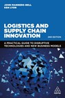 Logistics and Supply Chain Innovation - John Manners-Bell ; Ken Lyon - 9781398607484