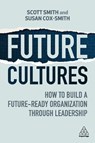 Future Cultures - Scott Smith ; Susan Cox-Smith - 9781398612389