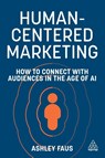 Human-Centered Marketing - Ashley Faus - 9781398619388