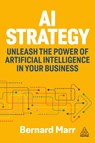 AI Strategy - Bernard Marr - 9781398619555