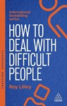 How to Deal with Difficult People - Roy Lilley - 9781398621602