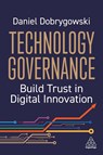 Technology Governance - Daniel Dobrygowski - 9781398625471