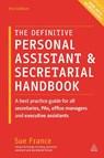 The Definitive Personal Assistant & Secretarial Handbook - Sue France - 9781398695917