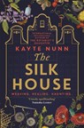 The Silk House - Kayte Nunn - 9781398700185